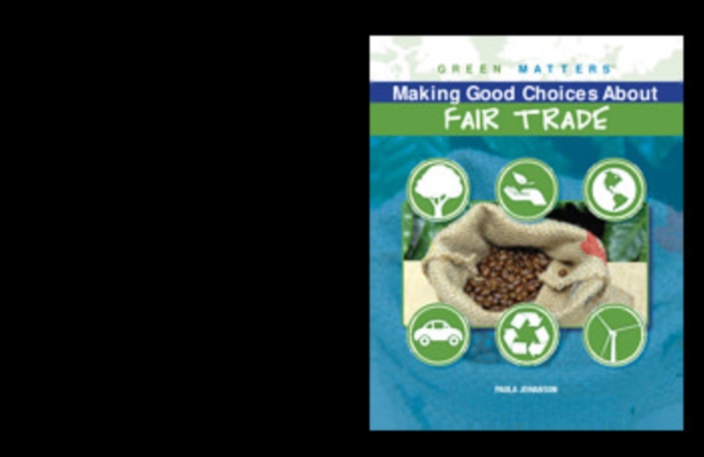 Making Good Choices About Fair Trade, PDF eBook