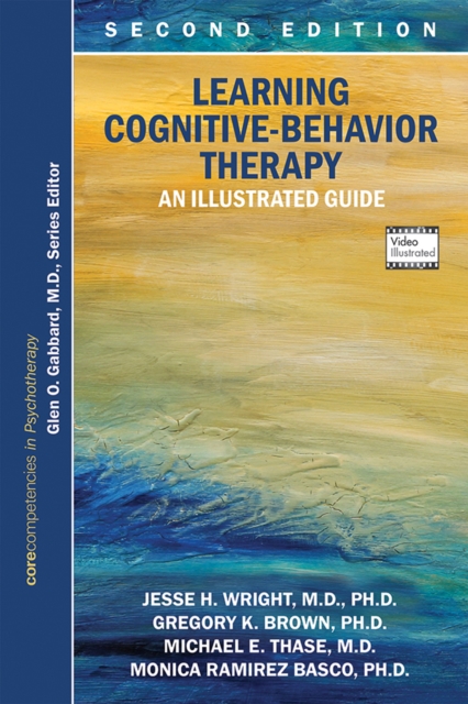 Learning Cognitive-Behavior Therapy : An Illustrated Guide, EPUB eBook