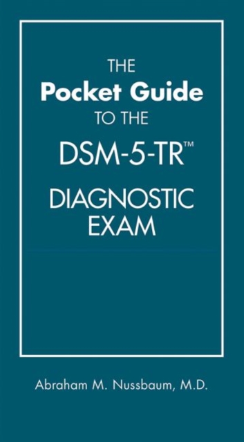 The Pocket Guide to the DSM-5-TR® Diagnostic Exam, Paperback / softback Book