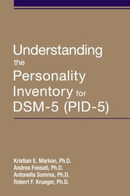Understanding the Personality Inventory for DSM-5 (PID-5), Paperback / softback Book