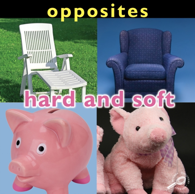 Opposites: Hard and Soft, PDF eBook