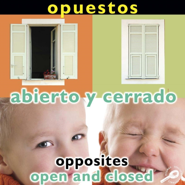 Opuestos: Abierto y cerrado : Opposites: Open and Closed, PDF eBook