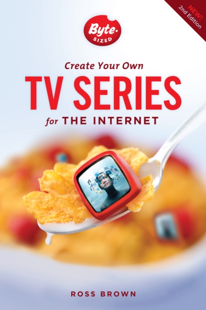 Create Your Own TV Series for the Internet-2nd edition, EPUB eBook