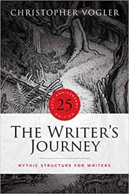 The Writer's Journey : Mythic Structure for Writers. 25th Anniversary Edition, Paperback / softback Book