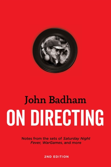 On Directing : Notes from the Sets of Saturday Night Fever, Wargames, and More, Paperback / softback Book