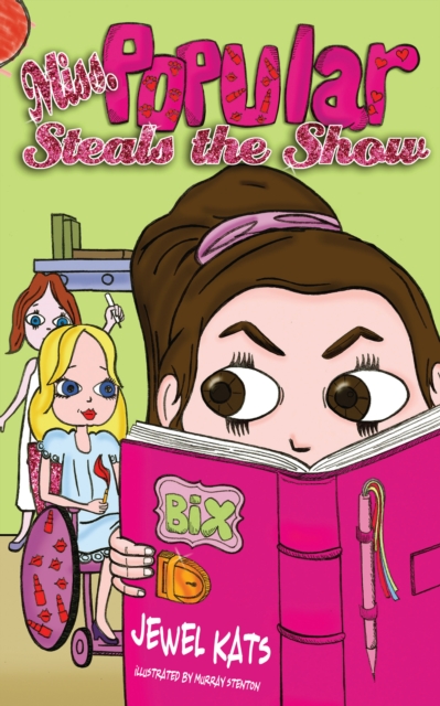 Miss Popular Steals the Show : Girls in Wheelchairs Rule!, EPUB eBook