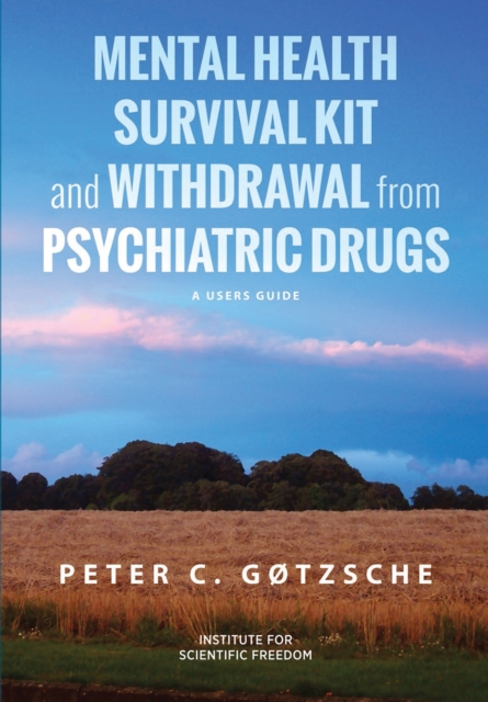 Mental Health Survival Kit and Withdrawal from Psychiatric Drugs : A User's Manual, EPUB eBook
