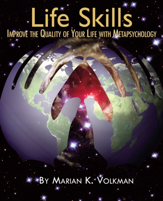 Life Skills : Improve the Quality of Your Life with Metapsychology, EPUB eBook