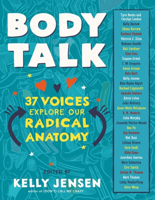 Body Talk : 37 Voices Explore Our Radical Anatomy, Paperback / softback Book
