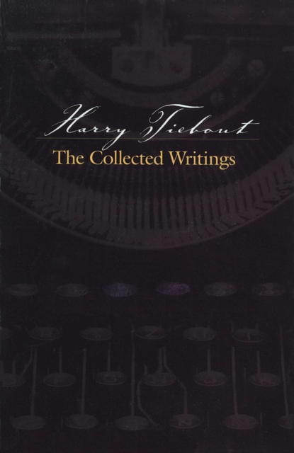 Harry Tiebout : The Collected Writings, EPUB eBook