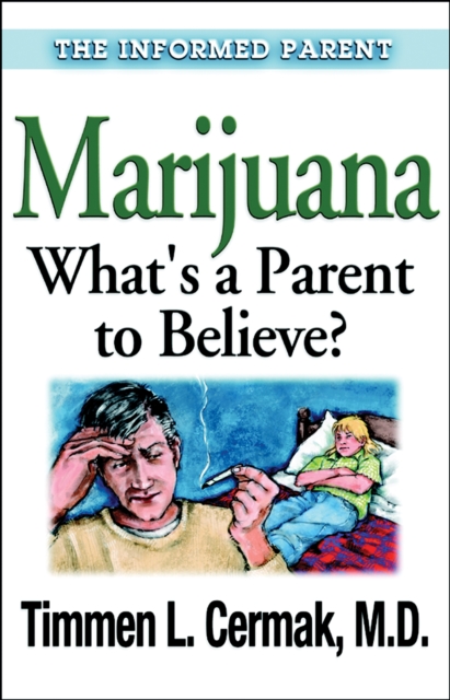 Marijuana What's a Parent to Believe, EPUB eBook
