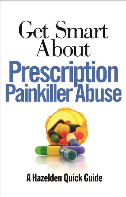 Get Smart About Prescription Painkiller Abuse, EPUB eBook