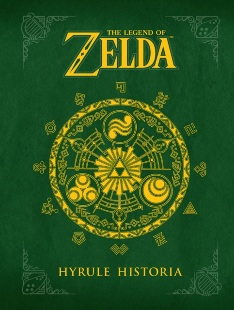 Legend Of Zelda, The: Hyrule Historia, Hardback Book