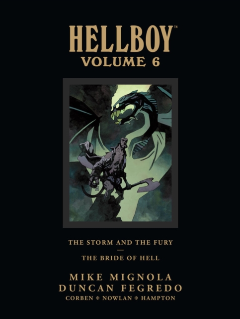 Hellboy Library Edition Volume 6: The Storm And The Fury And The Bride Of Hell, Hardback Book