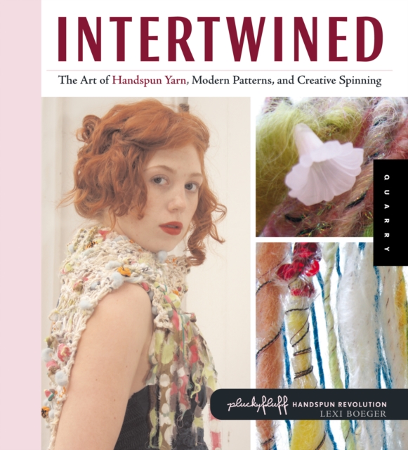 Intertwined : The Art of Handspun Yarn, Modern Patterns, and Creative Spinning, EPUB eBook