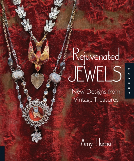 Rejuvenated Jewels : New Designs from Vintage Treasures, EPUB eBook