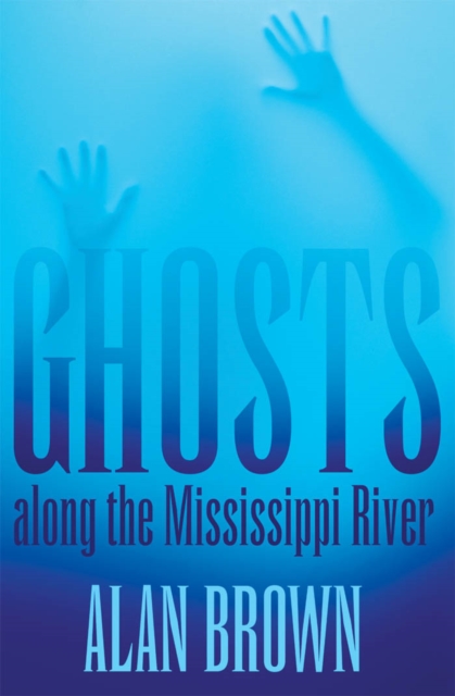 Ghosts along the Mississippi River, PDF eBook