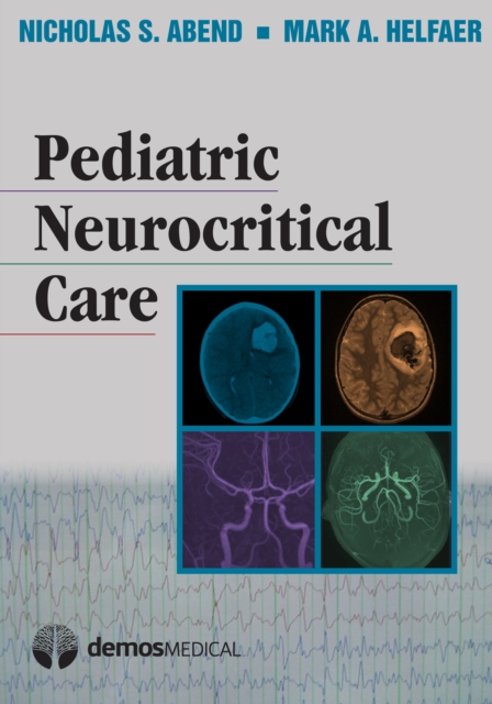Pediatric Neurocritical Care, EPUB eBook