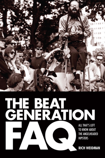 Beat Generation FAQ : All That's Left to Know About the Angelheaded Hipsters, EPUB eBook