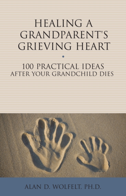 Healing a Grandparent's Grieving Heart, PDF eBook