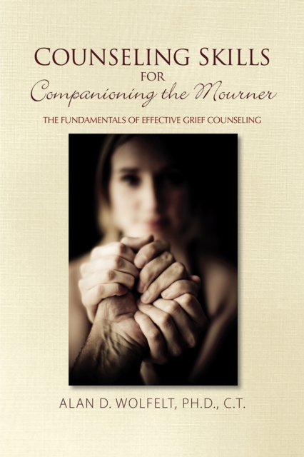 Counseling Skills for Companioning the Mourner, PDF eBook