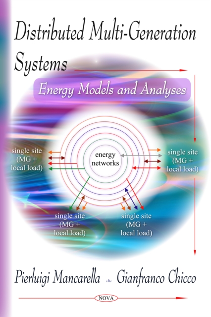 Distributed Multi-Generation Systems: Energy Models and Analyses, PDF eBook