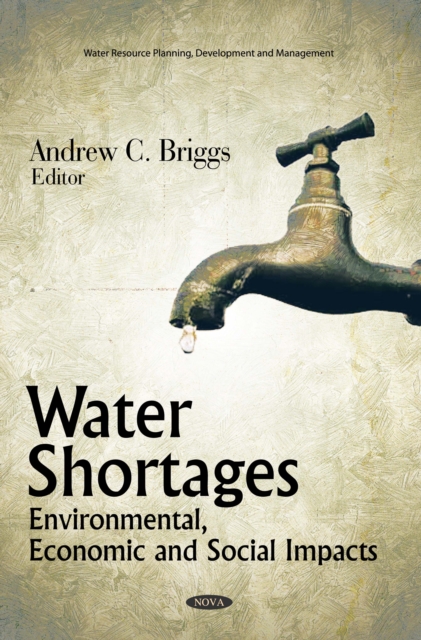 Water Shortages : Environmental, Economic and Social Impacts, PDF eBook