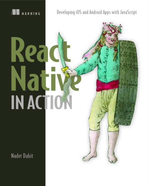 React Native in Action_p1 : Developing iOS and Android apps with JavaScript, Paperback / softback Book