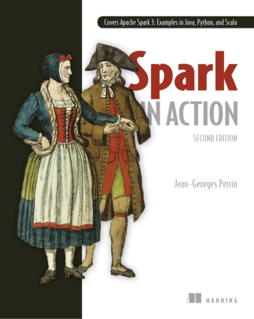 Spark in Action, Second Edition, Paperback / softback Book