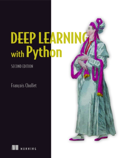 Deep Learning with Python, Paperback / softback Book