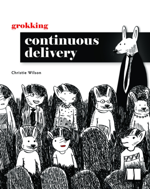 Grokking Continuous Delivery, Paperback / softback Book