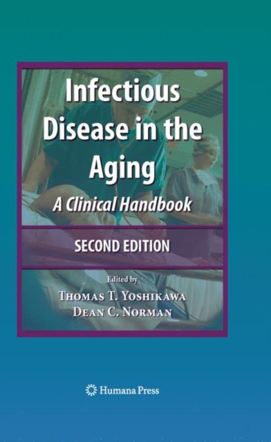 Infectious Disease in the Aging : A Clinical Handbook, Paperback / softback Book