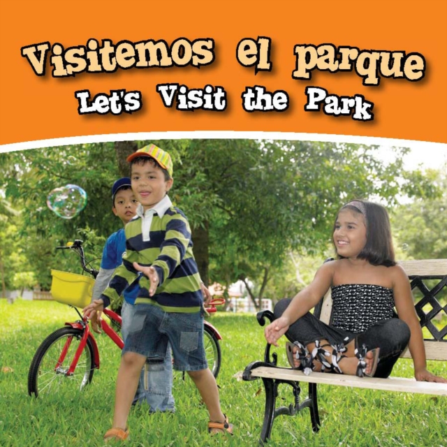 Visitemos el parque : Let's Visit The Park, PDF eBook