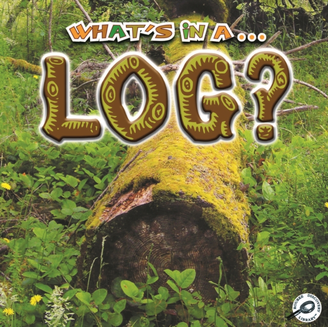 What's in a... Log?, PDF eBook