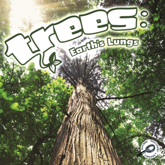 Trees : Earth's Lungs, PDF eBook