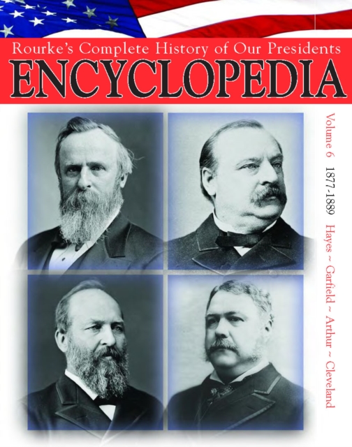 President Encyclopedia 1877-1889, PDF eBook