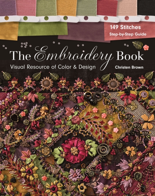 Embroidery Book : Visual Resource of Color & Design - 149 Stitches - Step-by-Step Guide, EPUB eBook