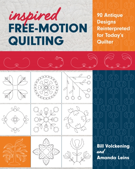Inspired Free-Motion Quilting : 90 Antique Designs Reinterpreted for Today's Quilter, EPUB eBook