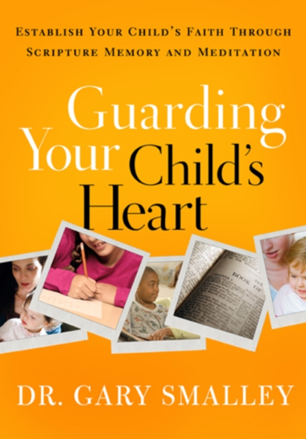 Guarding Your Child's Heart, EPUB eBook