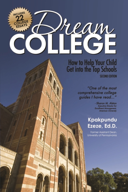 Dream College : How to Help Your Child Get into the Top Schools, EPUB eBook