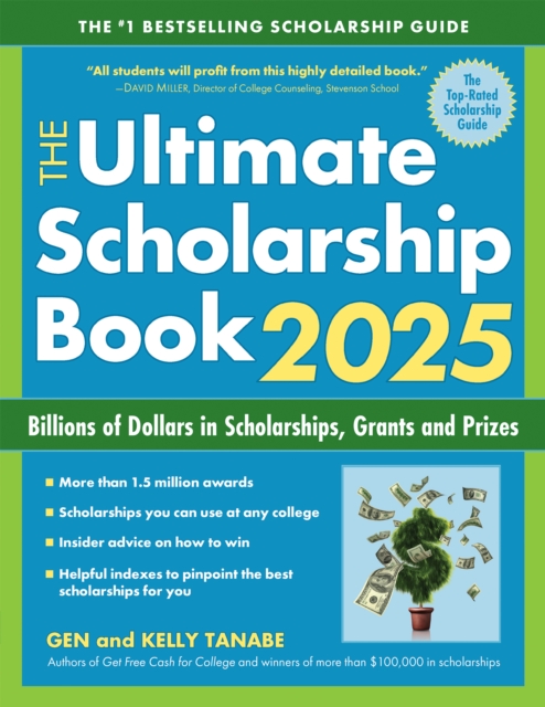 The Ultimate Scholarship Book 2025 : Billions of Dollars in Scholarships, Grants and Prizes, Paperback / softback Book