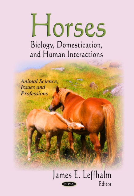 Horses : Biology, Domestication, and Human Interactions, PDF eBook