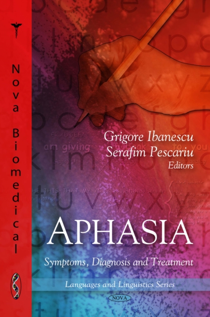 Aphasia : Symptoms, Diagnosis and Treatment, PDF eBook