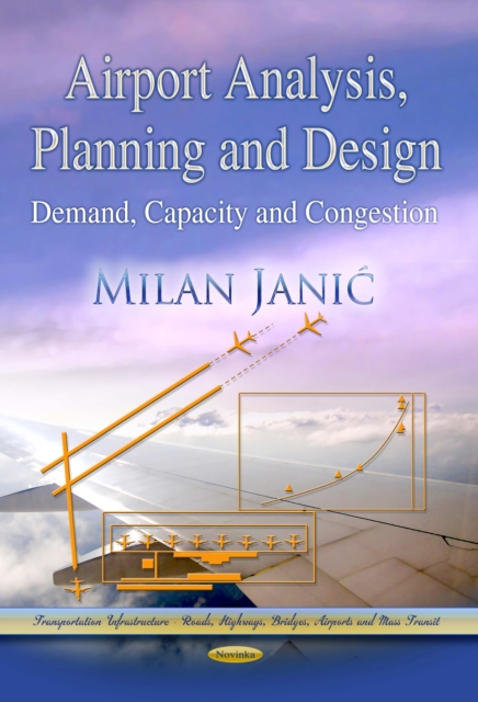 Airport Analysis, Planning and Design : Demand, Capacity and Congestion, PDF eBook