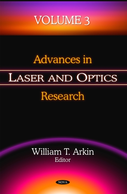 Advances in Laser and Optics Research. Volume 3, PDF eBook