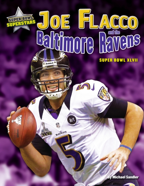 Joe Flacco and the Baltimore Ravens, PDF eBook
