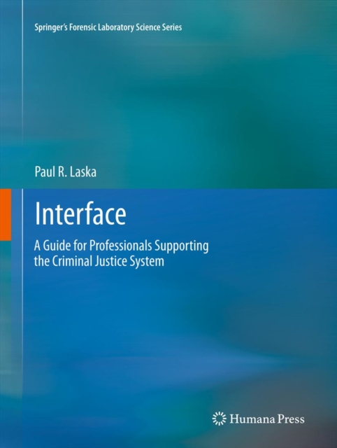 Interface : A Guide for Professionals Supporting the Criminal Justice System, PDF eBook