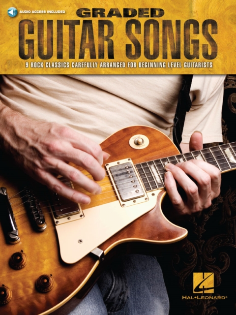Graded Guitar Songs : 9 Rock Classics Carefully Arranged for Beginning-Level Guitarists, Paperback / softback Book