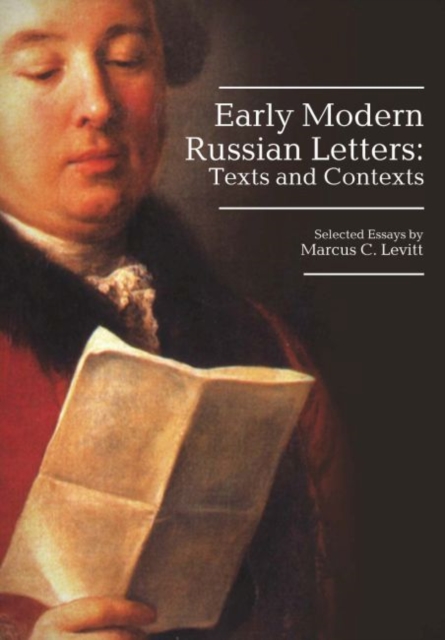 Early Modern Russian Letters : Texts and Contexts, PDF eBook