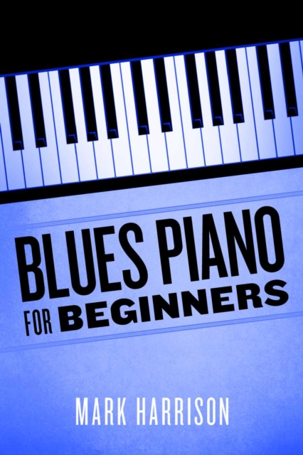 Blues Piano For Beginners, EPUB eBook
